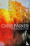 Parker, Chris - Nameless Lake