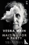 Main, Vesna - Waiting for a Party