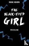 Collins, Tim - The Black-Eyed Girl