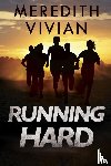 Vivian, Meredith - Running Hard