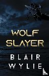Wylie, Blair - Wolf Slayer