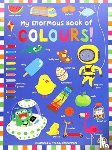  - My Enormous Book of Colours