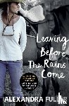 Fuller, Alexandra - Leaving Before the Rains Come