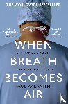 Kalanithi, Paul - When Breath Becomes Air