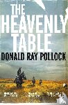 Pollock, Donald Ray - The Heavenly Table