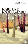 Knausgaard, Karl Ove - The Morning Star