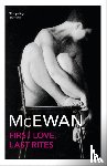 McEwan, Ian - First Love, Last Rites