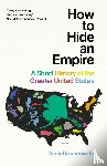 Immerwahr, Daniel - How to Hide an Empire
