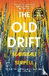 Serpell, Namwali - The Old Drift