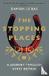 Bas, Damian Le - The Stopping Places
