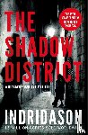 Indridason, Arnaldur - The Shadow District