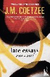 Coetzee, J.M. - Late Essays