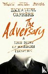 Carrere, Emmanuel - The Adversary