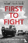 Moorhouse, Roger - First to Fight