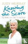 Murray, Judy - Knowing the Score