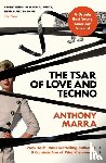 Marra, Anthony - The Tsar of Love and Techno