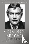 Brown, Gordon - My Life, Our Times