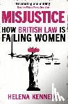 Kennedy, Helena - Misjustice