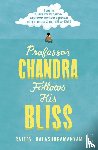 Balasubramanyam, Rajeev - Professor Chandra Follows His Bliss
