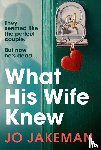 Jakeman, Jo - What His Wife Knew
