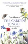 Goulson, Dave - The Garden Jungle - or Gardening to Save the Planet