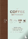 Colonna-Dashwood, Maxwell - The Coffee Dictionary
