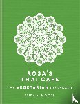 Moore, Saiphin - Rosa's Thai Cafe: The Vegetarian Cookbook