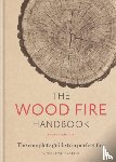 Thurkettle, Vincent - The Wood Fire Handbook