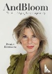 Boomkens, Denise - And Bloom The Art of Aging Unapologetically