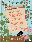 Collins, Sophie - RHS How to Grow Plants from Seeds