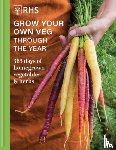 Royal Horticultural Society - RHS Grow Your Own Veg Through the Year