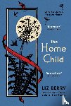 Berry, Liz - The Home Child