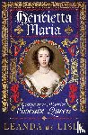 de Lisle, Leanda - Henrietta Maria
