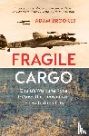 Brookes, Adam - Fragile Cargo