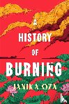 Oza, Janika - A History of Burning