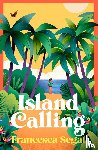 Segal, Francesca - Island Calling