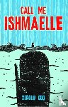 Guo, Xiaolu - Call Me Ishmaelle