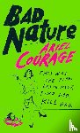 Courage, Ariel - Bad Nature