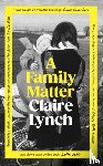 Lynch, Claire - A Family Matter