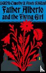Atack, Timothy X - Father Alberto and the Flying Girl