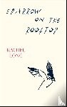 Long, Rachel - Sparrow on the Rooftop