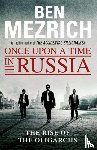 Mezrich, Ben - Once Upon a Time in Russia