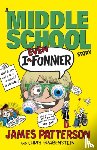 Patterson, James - I Even Funnier: A Middle School Story