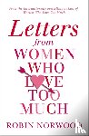 Norwood, Robin - Letters from Women Who Love Too Much