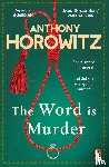Horowitz, Anthony - The Word Is Murder