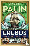 Palin, Michael - Erebus: The Story of a Ship