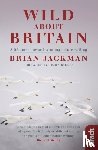 Jackman, Brian - Wild About Britain