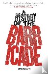 Hazan, Eric (Director) - A History of the Barricade