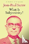 Sartre, Jean-Paul - What Is Subjectivity?
