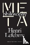 Lefebvre, Henri - Metaphilosophy